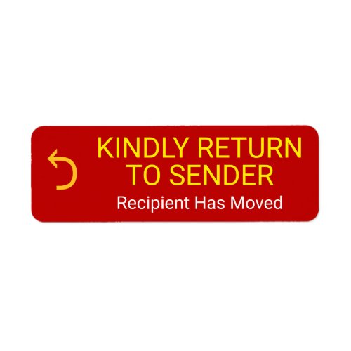 KINDLY RETURN TO SENDER Recipient Has Moved Label