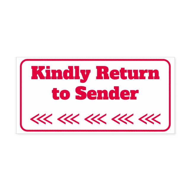 "Kindly Return to Sender" Rubber Stamp (Design)