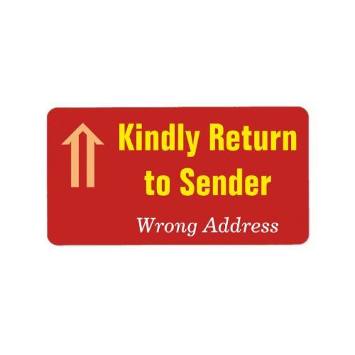 Kindly Return to Sender Wrong Address Label