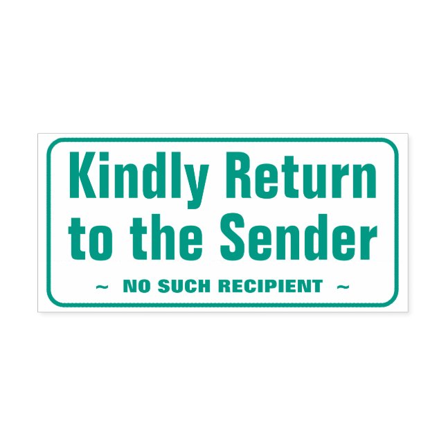 "Kindly Return to the Sender" Rubber Stamp (Design)