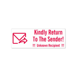 "Kindly Return To The Sender!" "Unknown Recipient" Self-inking Stamp