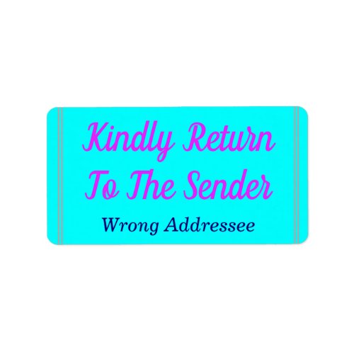 Kindly Return To The Sender Wrong Addressee Label