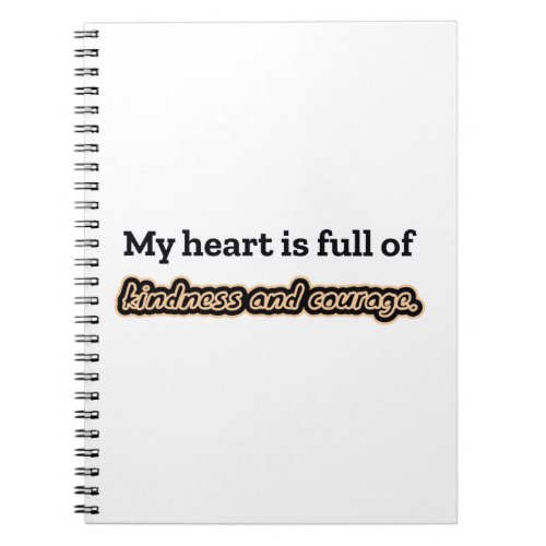 Kindness and courage affirmation notebook