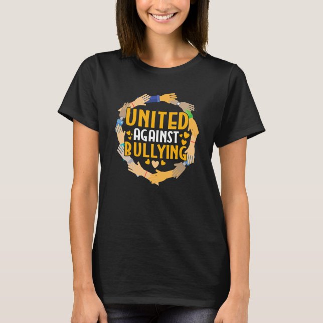 Kindness Anti Bullying Unity Day United Against Bu T-Shirt (Front)