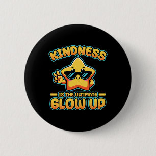 Kindness Anti Bullying Week Ultimate Glow Up Stick Button