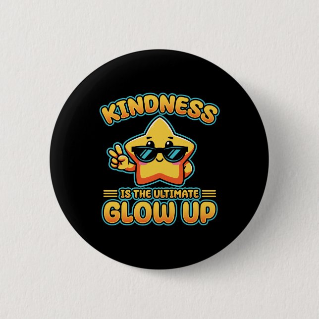 Kindness Anti Bullying Week Ultimate Glow Up Stick Button (Front)