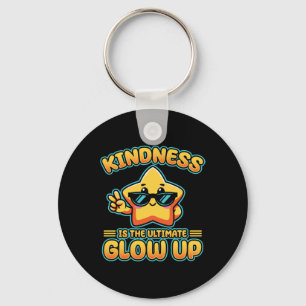 Kindness Anti Bullying Week Ultimate Glow Up Stick Keychain