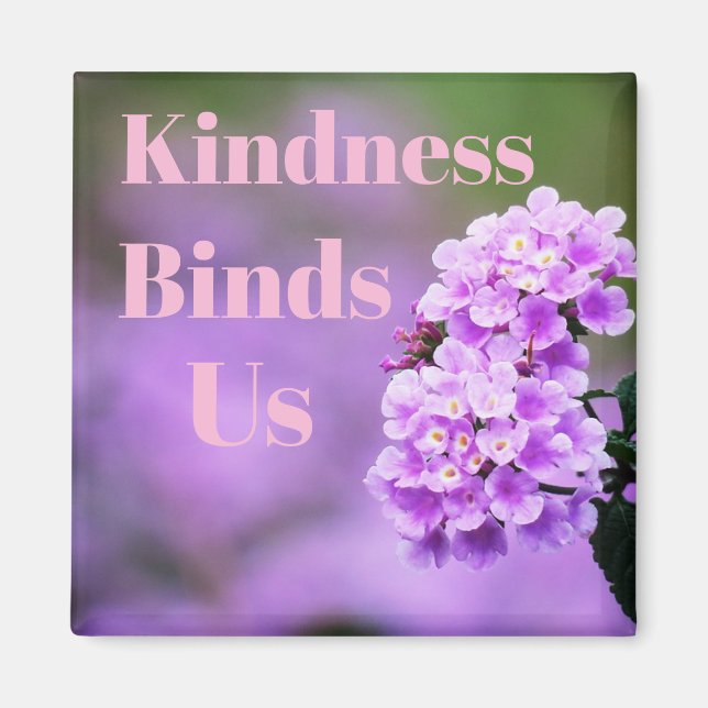 Kindness Binds Us Magnet (Front)