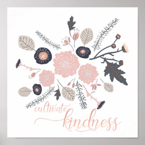 Kindness Botanical Pink Black Flowers Poster