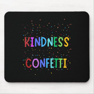Kindness Confetti – Bright And Colorful Positive M Mouse Pad