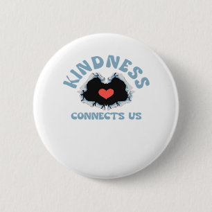 Kindness Connects Us Classic Style Button