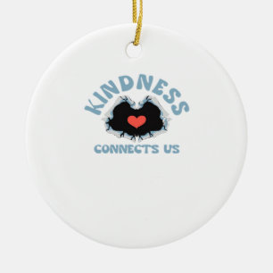 Kindness Connects Us Classic Style Ceramic Ornament