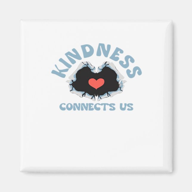 Kindness Connects Us Classic Style Magnet (Front)
