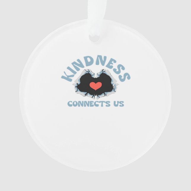 Kindness Connects Us Classic Style Ornament (Front)