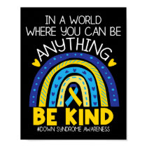 Kindness - Down Syndrome Awareness Blue Yellow Rib Poster