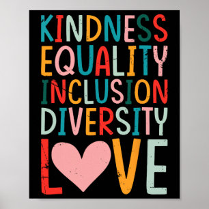 Kindness Equality Inclusion Diversity Love - Sped Poster
