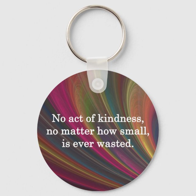 Kindness Grows Sweeter with Each Remembering Keychain (Front)