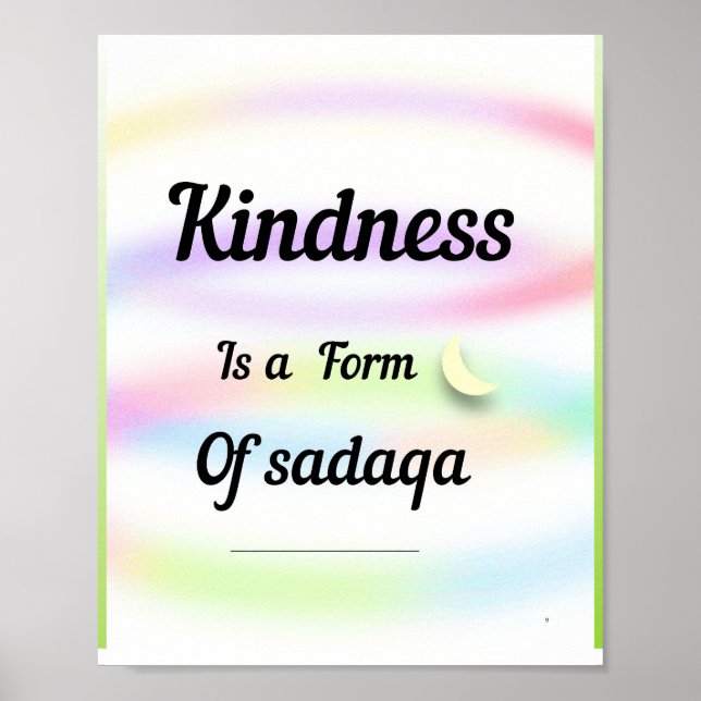 Kindness is a form of sadaqa. An inspirational art Poster (Front)
