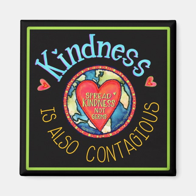 Kindness Is also Contageous Magnet (Front)