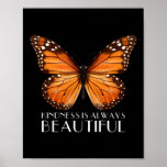 Kindness Is Always Beautiful Monarch Butterfly Gif Poster