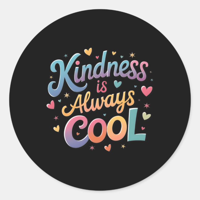 Kindness Is Always Cool Sticker  (Front)