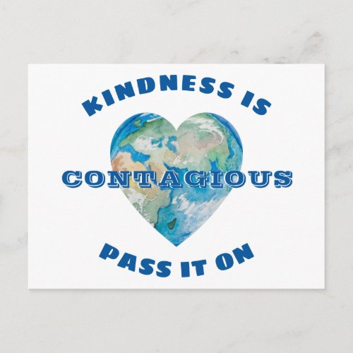 KINDNESS IS CONTAGIOUS Pass It On Earth Heart Blue Postcard