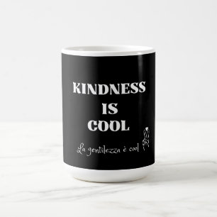 KINDNESS IS COOL bilingual Coffee Mug