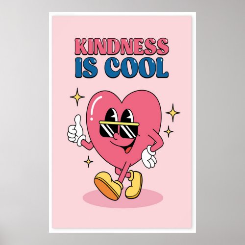 Kindness is cool poster