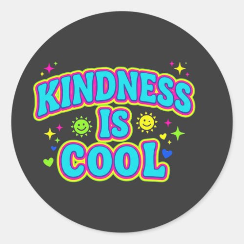 Kindness Is Cool T-Shirt Classic Round Sticker