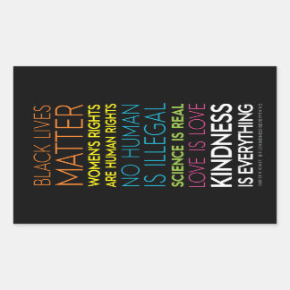 Kindness Is Everything Color Rectangle Sticker
