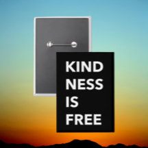 KINDNESS IS FREE Bold Typography Button