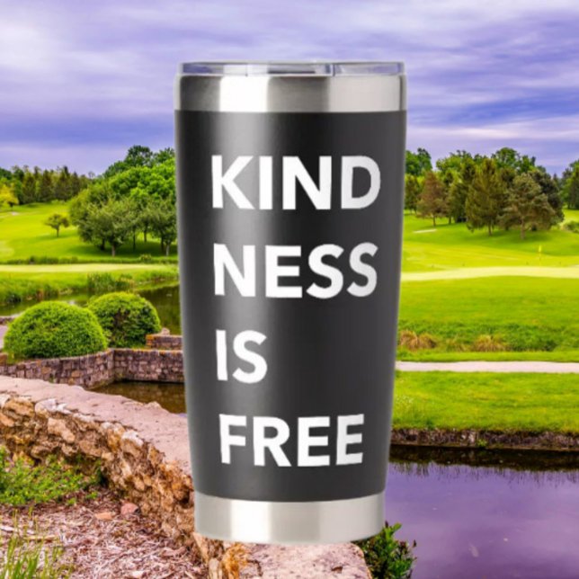 KINDNESS IS FREE Bold Typography Thermal Tumbler (Creator Uploaded)