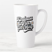 "Kindness is Free, Give it Away"