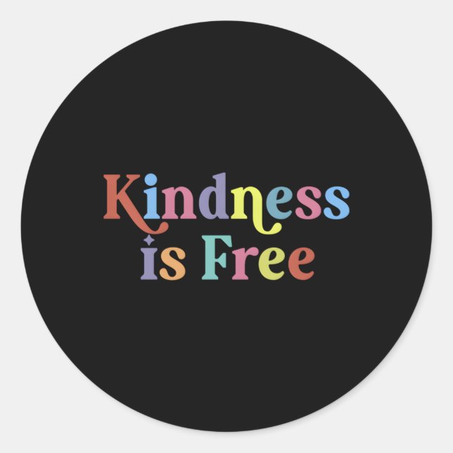 Kindness Is Free Positive Motivational Quote Messa Classic Round Sticker (Front)