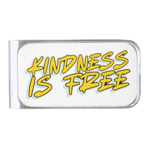 KINDNESS IS FREE SILVER FINISH MONEY CLIP