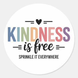 Kindness Is Free Sprinkle It Everywhere Classic Round Sticker