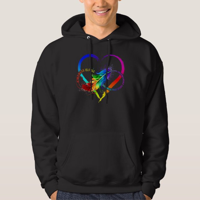 Kindness Is Free Sprinkle That Stuff Everywhere Hoodie (Front)