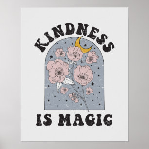 Kindness is Magic Vintage Flowers Poster