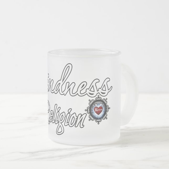 Kindness Is My Religion Frosted Glass Coffee Mug (Front Right)