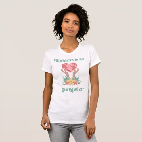 Kindness Is So Gangster Watercolor T_Shirt
