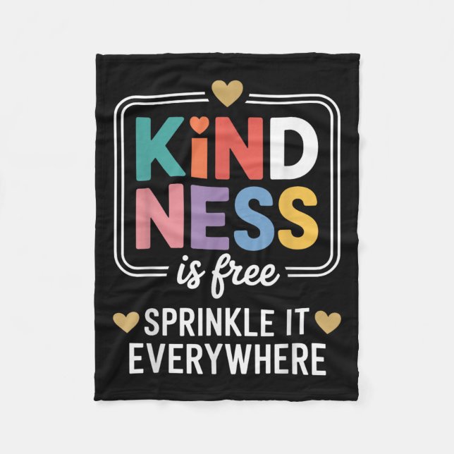 Kindness Is Sprinkle It Everywhere Motivational  Fleece Blanket (Front)
