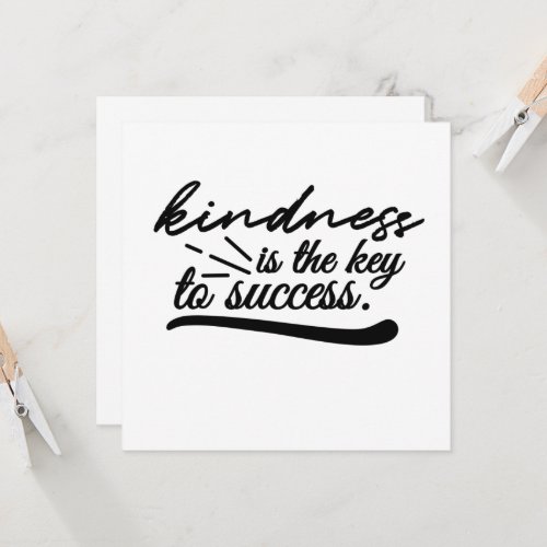 Kindness is the key to success quote invitation