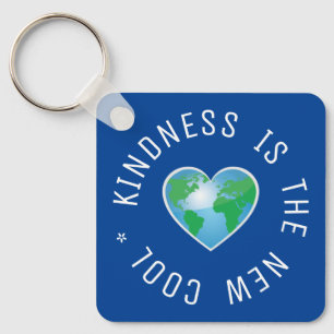 Kindness is the new cool quote keychain
