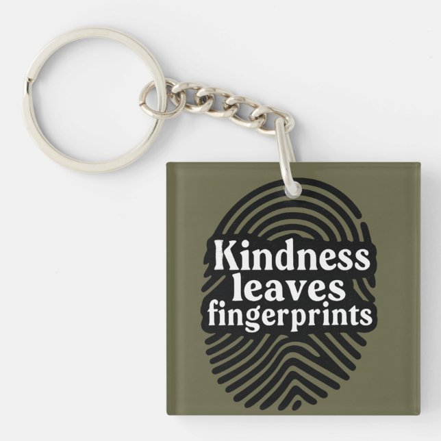 Kindness Leaves Fingerprints Keychain (Front)