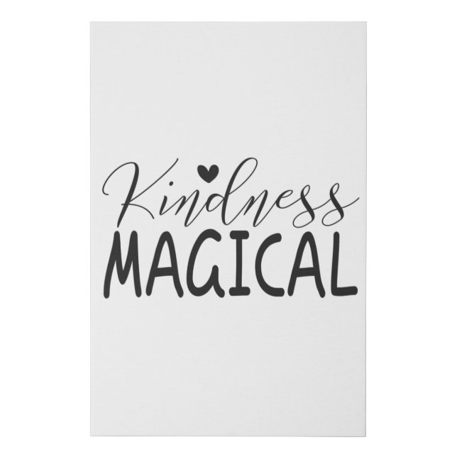 Kindness magical faux canvas print (Front)