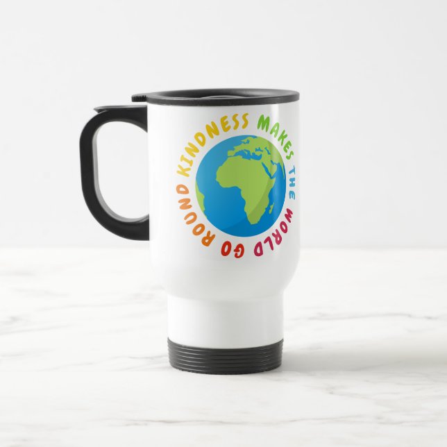 Kindness Make The World Go Round - Earth Design Travel Mug (Left)