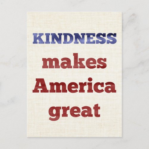 Kindness Makes America Great Postcard