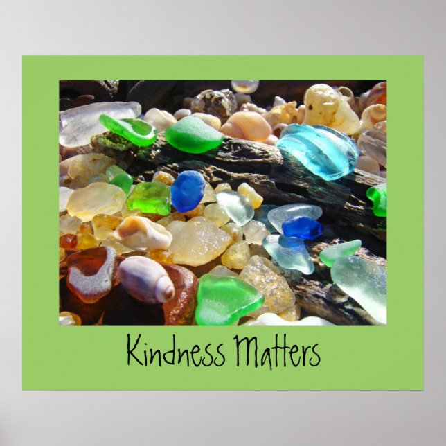 Kindness Matters art Posters Kind Sea Glass (Front)