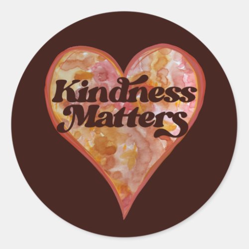 Kindness Matters Be Kind                           Classic Round Sticker