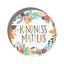 Kindness Matters, Be Kind, Quotes, Boho floral Car Magnet